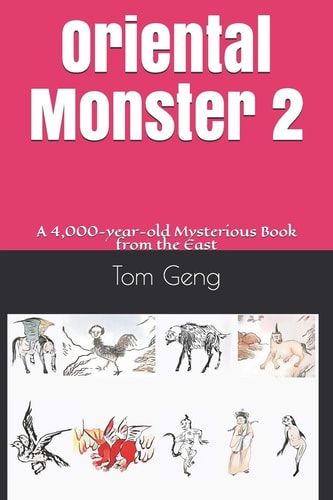 Oriental Monster 2 Oriental Monster 1:a 4,000-Year-old Mysterious Book from the East