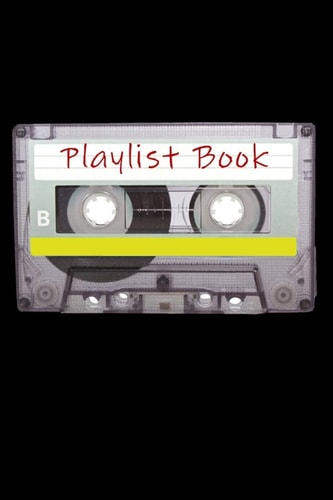 Playlist Book Mixtape Song List Book for DJs, Musicians, and Music Lovers (Black)
