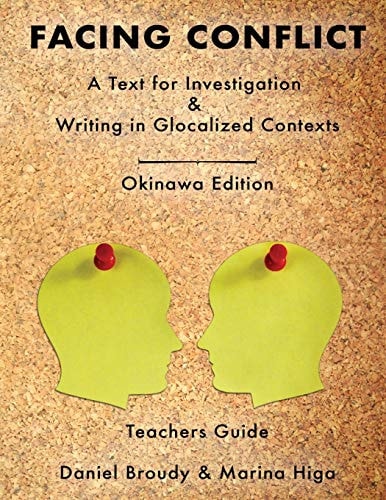 Facing Conflict A Text for Investigation and Writing in Glocalized Contexts: Teachers Guide