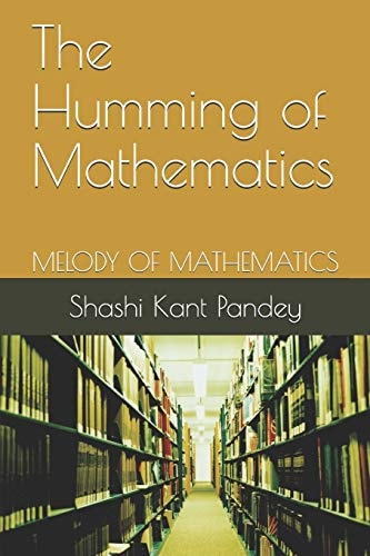 The Humming of Mathematics Melody of Mathematics