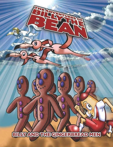 The Adventures of Billy the Bean Billy and The Gingerbread Men