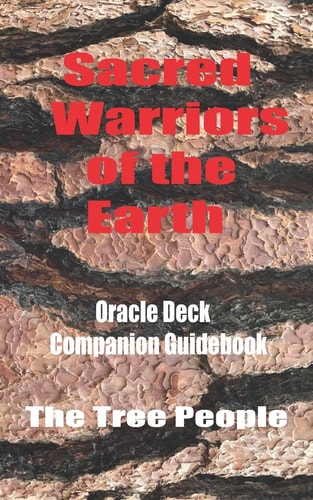 Sacred Warriors of the Earth Oracle Deck Companion Guidebood