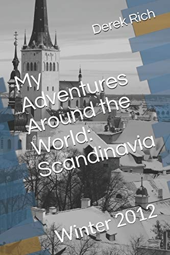 My Adventures Around the World Scandinavia: Winter 2012