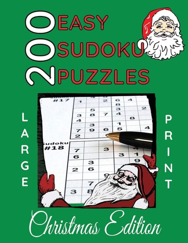 200 Easy Sudoku Puzzles, LARGE Print, Christmas Edition Easy Sudoku Games With Answers, Big Print, Easy To Read, 8.5"x 11" Size,252 Pages, Paperback