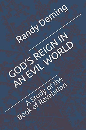 God's Reign in an Evil World A Study of the Book of Revelation