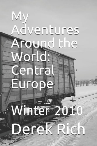 My Adventures Around the World Central Europe: Winter 2010