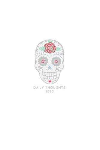 2020 Daily Thoughts Sugar Skull
