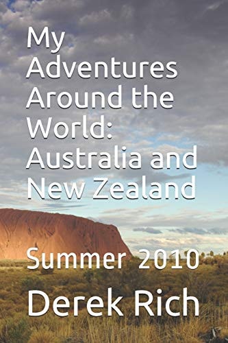 My Adventures Around the World Australia and New Zealand: Summer 2010
