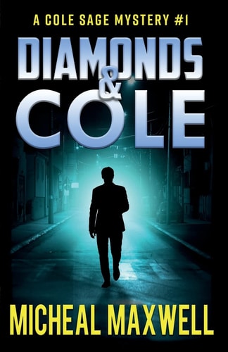 Diamonds and Cole A Mystery and Suspense Novel