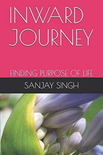 Inward Journey Finding Purpose of Life