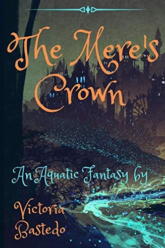 The Mere's Crown Anthym Quest: Book Two