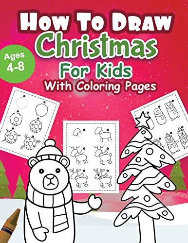 How to Draw Christmas Coloring Book for Kids , Easy Step-By-Step Drawing Guide , for Kids Ages 4-8