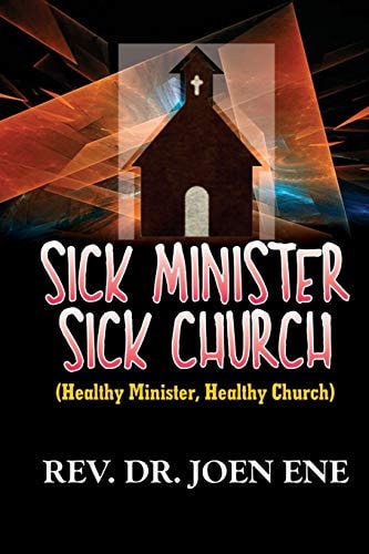 Sick Minister, Sick Church Healthy Minister, Healthy Church
