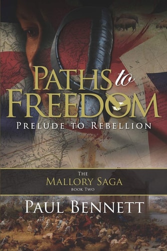 Paths to Freedom Prelude to Rebellion