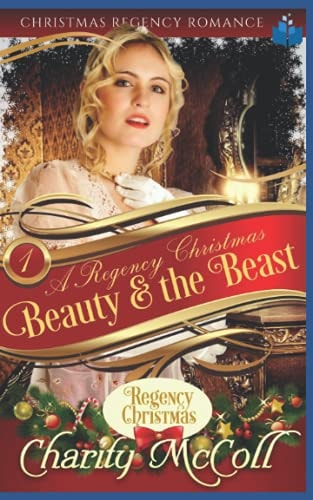 Beauty & the Beast A Regency Romance