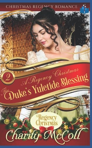 The Duke's Yuletide Blessing Christmas Regency Romance