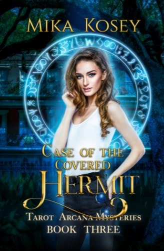 Case of the Covered Hermit A Reverse Harem Paranormal Romance (Tarot Arcana Mysteries Book Three)