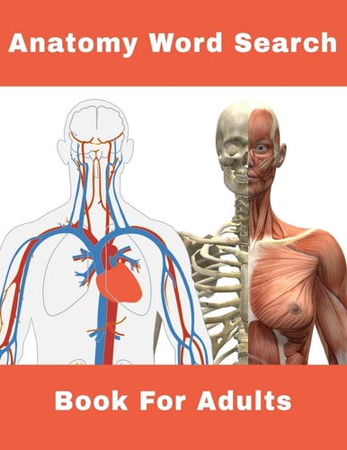 Anatomy Word Search Book For Adults 124 Large Print Human Body Puzzles With Solutions
