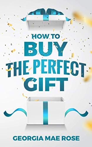 How to Buy The Perfect Gift