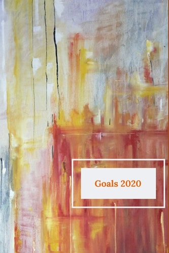 Goals 2020 Quarterly Goal-Setting Book; 6x9 Book Handy Size with Easy-To-use Goal Planning Pages for 3 Months (January, February, and March 2020)
