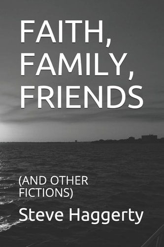 Faith, Family, Friends (and Other Fictions)