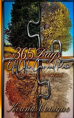 365 Days of Life, Love & Pain Adding to the Puzzle