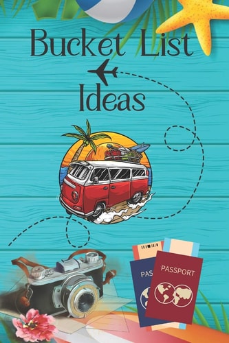 Bucket List Ideas For Young Retired Couples Inspirational Checklist of Adventures Activities Travel Destinations to Create Your Own Unique Bucket List Tailored to Your Lifestyle and Interests