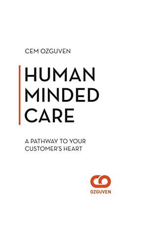 Human Minded Care The Pathway to Your Customer's Heart