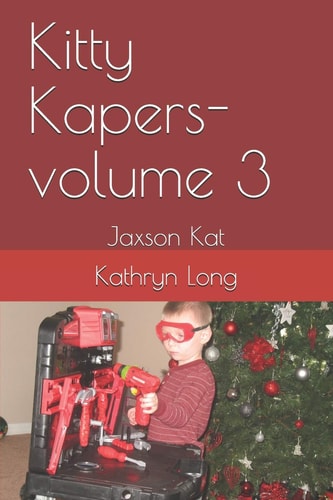 Kitty Kapers-Volume 3 Jaxson Kat
