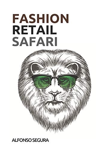 Fashion Retail Safari Retail Trends and Best Practices from the Fashion Industry