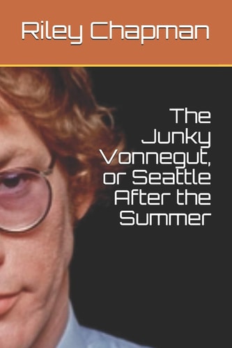 The Junky Vonnegut, Or Seattle After the Summer