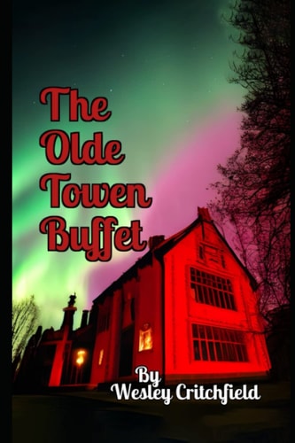 OLDE TOWEN BUFFET Or "don't Eat the Calamari".