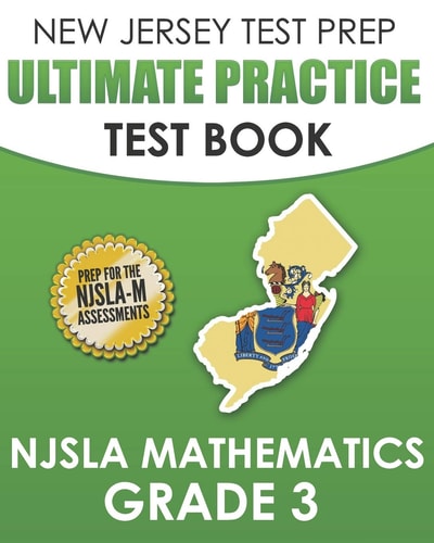 NEW JERSEY TEST PREP Ultimate Practice Test Book NJSLA Mathematics Grade 3 Includes 8 Complete NJSLA Mathematics Practice Tests