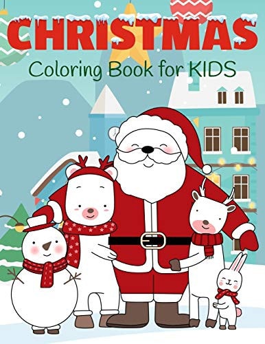 Christmas Coloring Book for Kids Cute Santa Coloring Book for Kids Ages 2-5