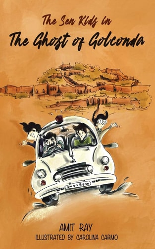 The Ghost of Golconda Indian History Based Children's Detective Story for Boys and Girls Age 9-12