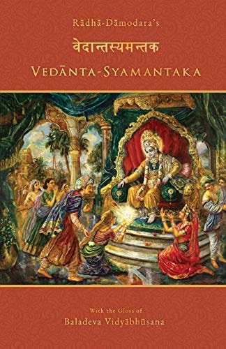 Vedanta-Syamantaka With the Gloss of Baladeva Vidyabhusana