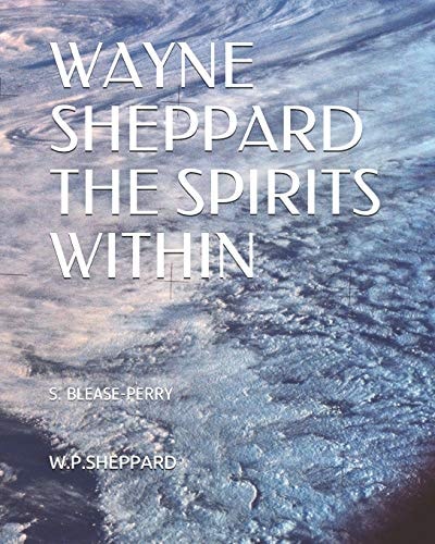Wayne Shepppard The Spirits Within