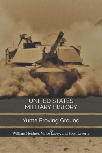 United States Military History Yuma Proving Ground