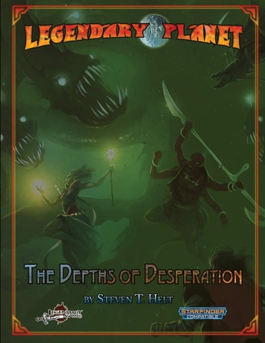Legendary Planet The Depths of Desperation