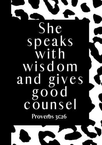 She Speaks with Wisdom and Gives Good Counsel Animal Print