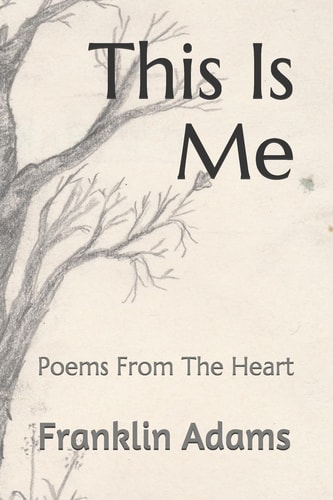 This Is Me Poems From The Heart