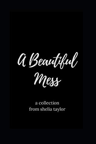 A Beautiful Mess