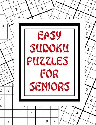 Easy Sudoku Puzzles For Seniors Large Print Easy Puzzles To Keep Your Mind Sharp As A Tack! 100 Puzzles With Solutions
