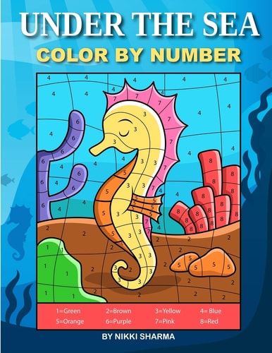 Under the Sea Color By Number Coloring Book for Kids Ages 4-8