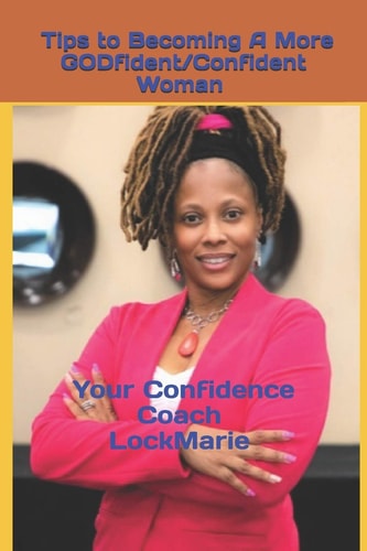 Tips to Becoming a More Godfident/Confident Woman