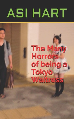 The Many Horrors of Being a Tokyo Waitress