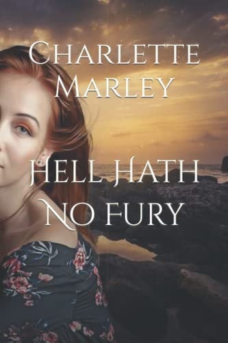 Hell Hath No Fury