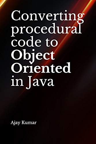 Converting Procedural Code to Object Oriented in Java