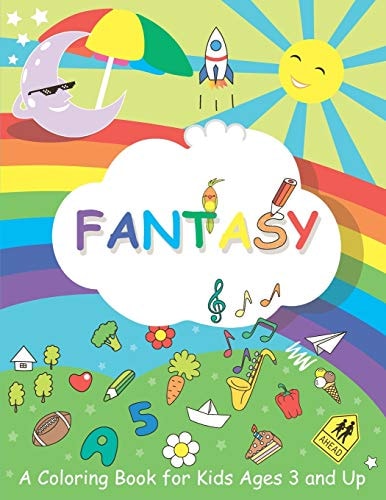 Fantasy A Coloring Book for Kids Ages 3 and Up