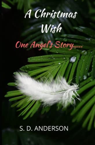 A Christmas Wish One Angel's Story...